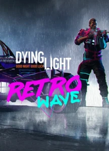 Dying Light - Retrowave Bundle (PC) Klucz Steam