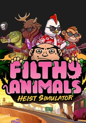 filthy-animals-heist-simulator.JPG_0