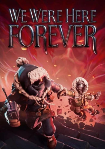we-were-here-forever.JPG_0